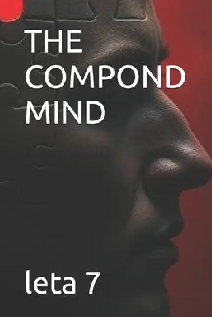 The Compond Mind by Leta Legese