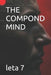 The Compond Mind by Leta Legese