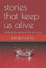 stories that keep us alive: healing the trauma that we carry by Mehreen Mirza Baig
