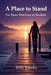 A Place to Stand: When You Love an Alcoholic by Billy Landis