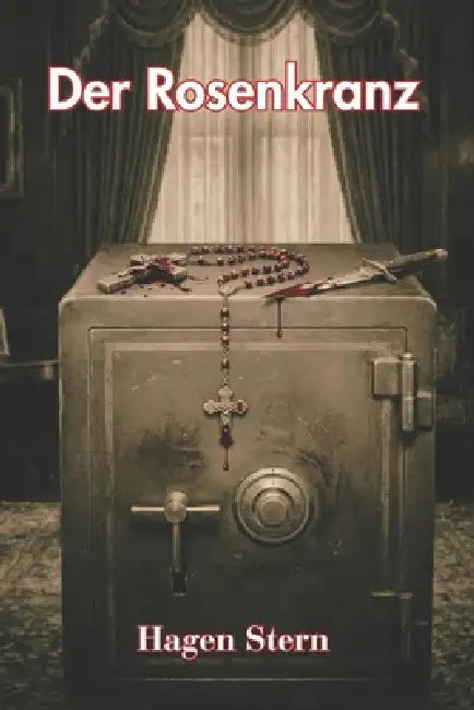 Der Rosenkranz: Mord im Schloß Caputh by Hagen Stern