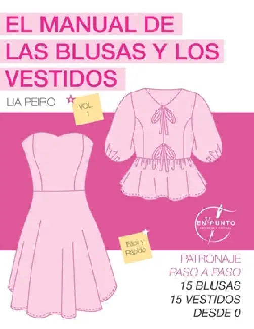 El manual de las blusas y los vestidos - En punto es by Lia Peiro