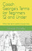Coach George's Tennis for Beginners 12 and Under: What new tennis parents should know by Gf Denehy, Coach George, George Denehy
