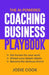 The AI-Powered Coaching Business Playbook: Get known for your work, attract your dream clients, become the obvious choice. by Muhammad Akram, Jodie Cook