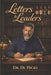 Letters to Leaders: Personal letters written to encourage those carrying the weight of leadership in turbulent times by de Hicks