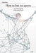 How to bet on sports: The ultimate guide - all you need to know by Lukas Fieten