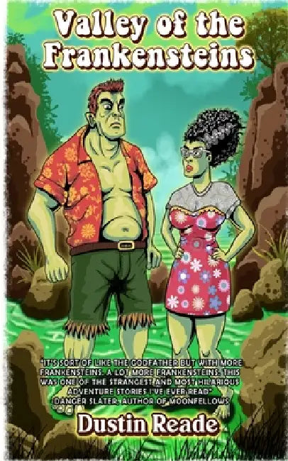 Valley of the Frankensteins by Dustin Reade