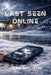 Last Seen Online by Dan Williams