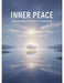 Inner Peace: One Hundred Paths To Tranquility by Tyron Spencer