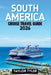 South America Cruise Travel Guide 2026: Everything You Need to Know About Cruise Planning, Scenic Routes, Ports, Itineraries, Seasons, and Life Onboar by Taylor Tyler
