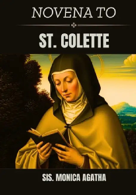 Novena to St. Colette by Sis Monica Agatha
