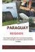 Paraguay Reisgids 2026: Een uitgebreide gids voor bezienswaardigheden, culturele ervaringen, restaurants, hotels en insider reistips by Nyra Vellmont