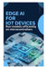Edge AI for IoT Devices: Run models efficiently on microcontrollers by Thom Haagenrud