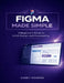 Figma Made Simple: A Beginner's Guide to UI/UX Design and Prototyping by Casey Monroe