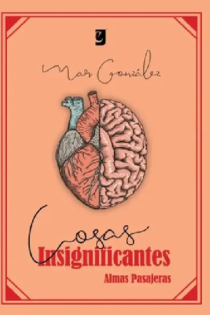 cosas insignificantes: Almas Pasajeras by Manuel Ignacio Cornejo, Flavia Yanina Ullúa, Dana González