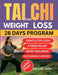 Tai CHI for Weight Loss: A Complete 28-Day of Slow Movement, Deep Healing, and Sustainable Weight Balance Without Diet Pressure by Willow Chen