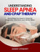 Understanding Sleep Apnea and Cpap Therapy by Danny Stewart