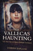 The Vallecas Haunting: The True Horror Story Behind Verónica by Dipesh Piplani