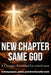 New Chapter, Same God: A devotional for retired men to find purpose, peace, and direction after work by Prayerfuel Books
