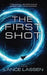 The First Shot: Book 1 The Bourbon Chronicles by Lance Lassen