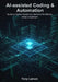 AI-assisted Coding & Automation: Building Stateful Agents and Iterative Workflows using LangGraph by Tony Larson
