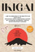 Ikigai: L'Art du Bonheur et du Bien-Être au Quotidien: Trouvez votre raison d'être avec la méthode des 5 minutes et le Carnet Ikigai inclus pour vivre by Studio Nova Édition, Akira Takumi