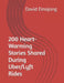 200 Heart-Warming Stories Shared During Uber/Lyft Rides by Jacqueline Emojong, David Emojong