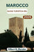 Guida Turistica del Marocco 2026: Scopri città vivaci, paesaggi desertici senza tempo e il ricco arazzo di cultura, cucina e artigianato by Gilbert N. Morales