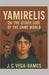 Yamirelis: On the Other Side of the Same World by J. C. Vega-Ramos