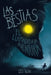 Las bestias: El llamado a la aventura by Karla Zepeda, Leonard Nunxion