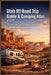 Utah RV Road Trip Guide & Camping Atlas 2026: The Ultimate Scenic Drive, Camping & Adventure Companion by Beevol Lynn