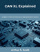 CAN XL Explained: Scalable In-Vehicle Networks for Next-Generation Systems by Arthur S. Scott