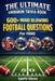 The Ultimate Gridiron Trivia Book: 600+ Mind-Blowing Football Questions for Fans by Sports House