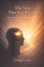 The You That You Forgot: Remembering Who You Were Before The World Pulled You Away by Craig Lewis