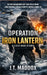 Operation Iron Lantern: A Cold War Story by J. T. Maddox