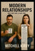 Modern Relationships: Why They Are a Sick Joke Written by Evolutionary Psychologists on Acid by Mitchell Kirby