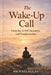 The Wake-Up Call: A journey of self awareness and transformation by Michael Lucas