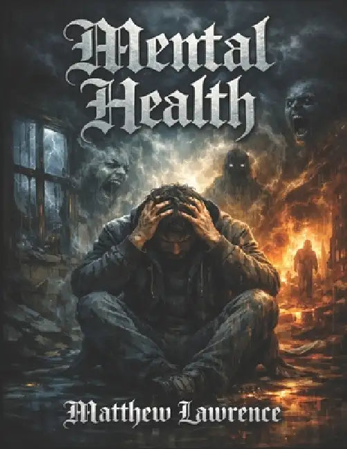 Mental health by Matthew Lawrence