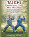 Tai CHI for Weight Loss and Balance: A Low-Impact 28-Day Program with 10-Minute Daily Routines to Burn Calories Gently, Improve Mobility, and Build St by Elaine J. M. Foster