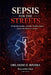 Sepsis for the Streets: What Paramedics Actually Need to Know Before the Patient Crashes by Orlando E. Rivera