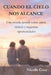 Cuando el cielo nos alcance.: Una novela juvenil sobre amor, música y segundas oportunidades, cuando el tiempo parece frágil. by Nicolle Cruz