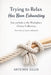 Trying to Relax Has Been Exhausting: Manifesting Pura Vida Meets Hygge Without Making Your Life Feel Like Homework by Artemis Ellis