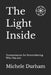 The Light Inside: Transmissions for Remembering Who You Are by Michele Nicole Durham
