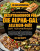 Das Super Einfache Rezepthandbuch Für Die Alpha-Gal-Allergie-Diät Für Anfänger: Über 400 mammalienfreie Rezepte und einfache Mahlzeitenpläne zur Verme by Salvatore Mancini