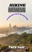 Hiking Mumbai: The Complete Guide to Trails, Fort Treks & Nature Escapes by Tara Nair
