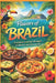 Brazil - The Great Book of cooking: Recipes, history, and memories from a journey to the land of flavors by Alexandra Perovic