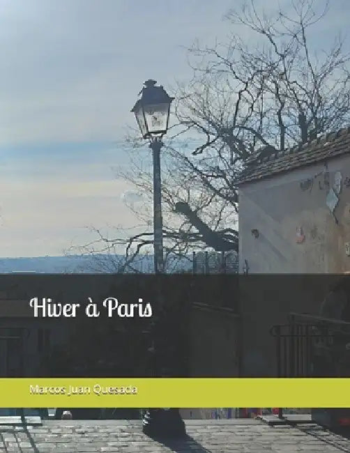 Hiver à Paris by Marcos Juan Quesada
