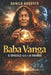 Baba Vanga: O Oráculo Que a Internet Roubou by Danilo Augusto