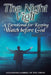 The Night Vigil: A Devotional for Keeping Watch before God by Alexander Gabriel Of the Cross