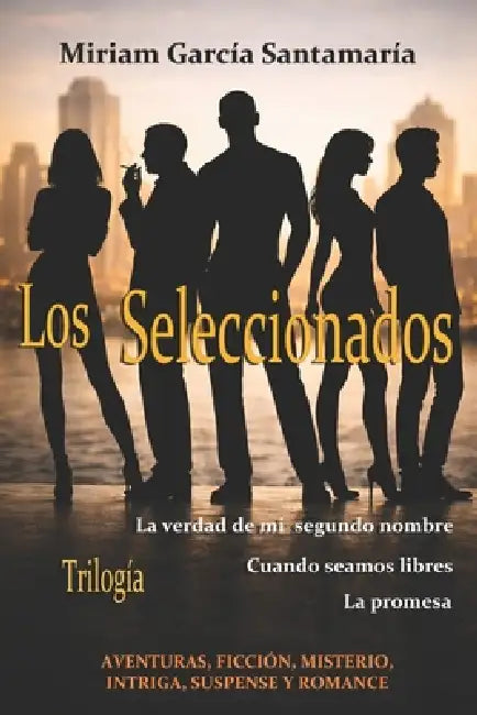 Los Seleccionados by Miriam García Santamaría